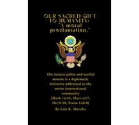 Our sacred gift to humanity: A moral proclamation