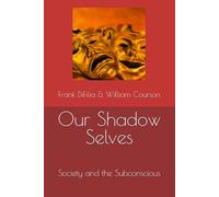 Our Shadow Selves: Society and the Subconscious