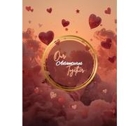 Our Shared Moments Memory Scrapbook: Warm Sunset Aesthetic | 8.25 × 11 Dotted Scrapbook for Couples, Friends & Families | Creative Pages for Photos, Notes & Memories (Lovable scrapbook)