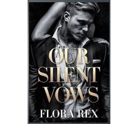 Our Silent Vows: A Dark Mafia Arranged Marriage Romance: 1 (Bound by Love and Blood)