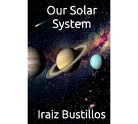 Our Solar System (Our Universe)