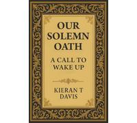 Our Solemn Oath: A Call to Wake Up