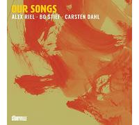 Alex Riel - Our Songs w/ Bo Stief & Carsten Dahl