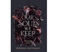 Our Souls We Keep