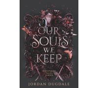 Our Souls We Keep (Whispered Tales)