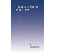 Our Square And The People In It