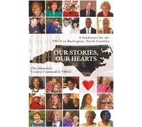 Our Stories, Our Hearts: The Alamance County Community YMCA