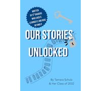 Our Stories Unlocked: 29 Kids’ Inspiring Journeys Through COVID Challenges