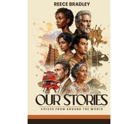 Our Stories: Voices From Around The World