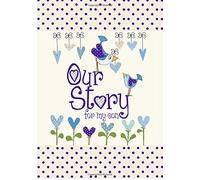Our Story, for My Son (Capturing 18 years of great stories & memories) (American English Version) by Journals of a Lifetime (2013-08-01)