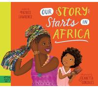 Our Story Starts in Africa