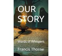 OUR STORY: Words of Whispers