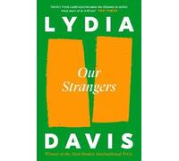 Our Strangers | Lydia Davis