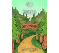 Our Summer at Camp Sunnywood: Seasons of Us: Book One