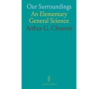 Our Surroundings: An Elementary General Science