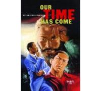 Our Time Has Come (ebook)