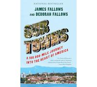 Our Towns: A 100,000-Mile Journey into the Heart of America [Idioma Inglés]