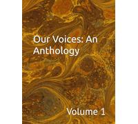 Our Voices : An Anthology: Volume 1 Boys & Girls Clubs of Newark