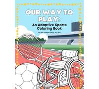 Our Way to Play:: An Adaptive Sports Coloring Book