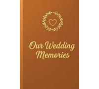 Our weddings memories: You and me together forever