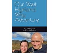 Our West Highland Way Adventure