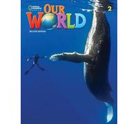 Our World 2 with the Spark platform (Our World, Second Edition)