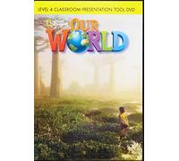 Our World 4: Classroom Presentation Tool DVD