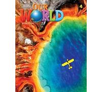 Our World 4 with the Spark platform (Our World, Second Edition)