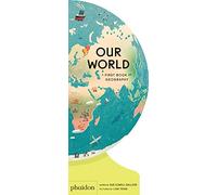 Our World: A First Book of Geography (CHILDRENS BOOKS)