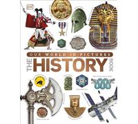 Our World in Pictures The History Book
