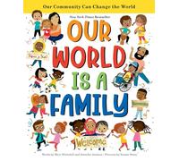 Our World Is a Family: Our Community Can Change the World