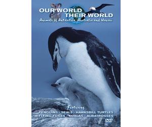Our World Their World - Animals Of Antarctica, Australia and Hawaii [Reino Unido] [DVD]