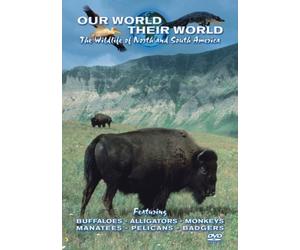 Our World Their World - Widlife Of North And South America [Reino Unido] [DVD]