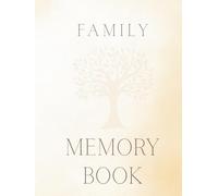 Our Year in Memories: A Family Keepsake Journal: A Family Memory Book to Capture Photos, Milestones, Traditions & Reflections