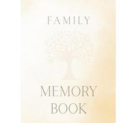 Our Year in Memories: A Family Keepsake Journal: A Family Memory Book to Capture Photos, Milestones, Traditions & Reflections