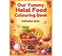 Our Yummy Halal Food Colouring Book: volume one