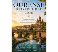 OURENSE REISEFÜHRER 2026