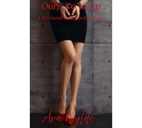 Ours To Keep: A Weekend Unleashed Novella