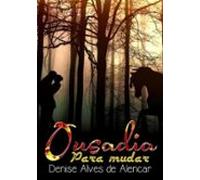 Ousadia Para Mudar (ebook)