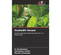 Oushadhi Vanam: Giardino delle piante medicinali presso il N. S. U. Health Center