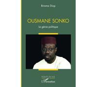 Ousmane Sonko: Le génie politique