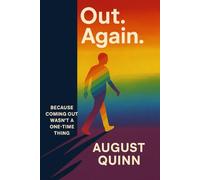 Out.Again.: Because Coming Out Again wasn't a One-Time Thing