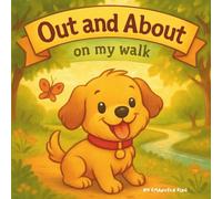 Out and about on my walk: This sweet book helps little ones learn animals and animal sounds, explore the world outside, and feel the joy of nature.