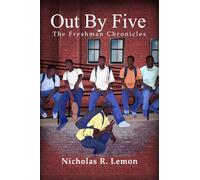 Out By Five: The Freshman Chronicles