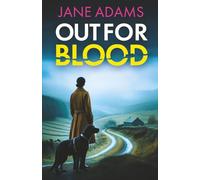 OUT FOR BLOOD an absolutely gripping mystery thriller full of twists (Naomi Blake Mysteries)