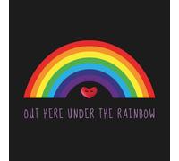 Out Here Under The Rainbow: A Notebook for Queer Self-Expression and Creativity