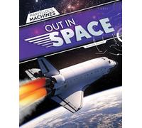 Out in Space (Marvellous Machines)
