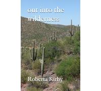 out into the wilderness