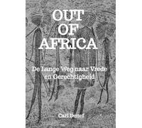 Out of Africa: De Lange Weg naar Vrede en Gerechtigheid