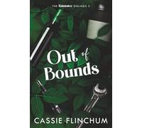 Out of Bounds: A Grumpy/Sunshine, Fake Dating Romance (Rainwater Siblings Series)